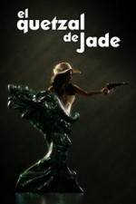 Watch El Quetzal de Jade 9movies