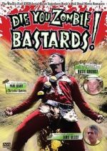 Watch Die You Zombie Bastards! 9movies