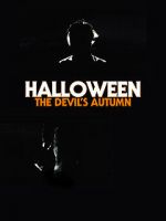 Watch Halloween: The Devil\'s Autumn 9movies
