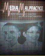 Watch Media Malpractice: How Obama Got Elected and Palin Was Targeted 9movies