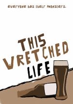 Watch This Wretched Life 9movies