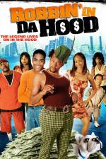 Watch Robbin' in da Hood 9movies