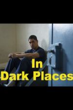 Watch In Dark Places 9movies