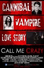 Watch Call Me Crazy 9movies