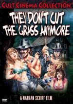 Watch They Don\'t Cut the Grass Anymore 9movies