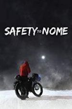 Watch Safety to Nome 9movies