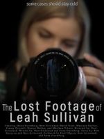 Watch The Lost Footage of Leah Sullivan 9movies