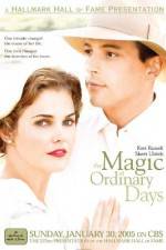 Watch The Magic of Ordinary Days 9movies