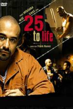 Watch 25 To Life 9movies