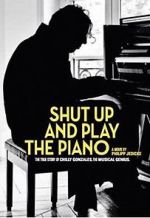 Watch Shut Up and Play the Piano 9movies