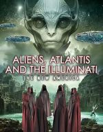 Watch Aliens, Atlantis and the Illuminati: The New America 9movies