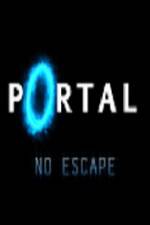 Watch Portal No Escape 9movies