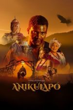 Watch Anikulapo 9movies