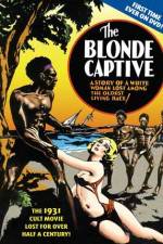 Watch The Blonde Captive 9movies