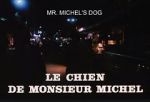 Watch Le chien de Monsieur Michel 9movies