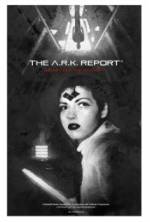 Watch The A.R.K. Report 9movies