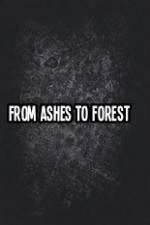 Watch From Ashes to Forest 9movies