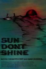 Watch Sun Dont Shine 9movies