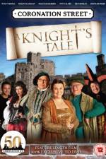 Watch Coronation Street A Knight's Tale 9movies