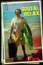 Watch Brutal Relax 9movies