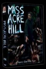 Watch Mass Acre Hill 9movies