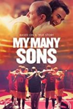 Watch My Many Sons 9movies
