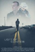 Watch Left of Center 9movies