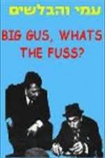 Watch Big Gus, What's the Fuss? 9movies
