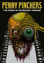 Watch Penny Pinchers: The Kings of No-Budget Horror 9movies