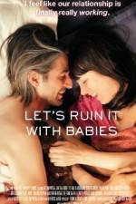 Watch Let's Ruin It with Babies 9movies
