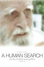 Watch A Human Search The Life of Father Bede Griffiths 9movies