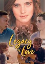 Watch Legacy of Love 9movies