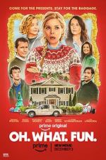 Watch Oh. What. Fun. 9movies