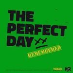 Watch The Perfect Day Remembered 9movies
