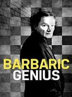 Watch Barbaric Genius 9movies