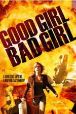 Watch Good Girl, Bad Girl 9movies