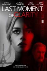 Watch Last Moment of Clarity 9movies