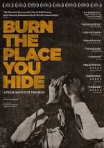 Watch Burn the Place you Hide 9movies