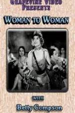 Watch Woman to Woman 9movies