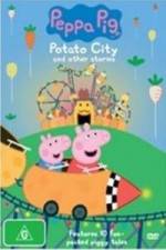 Watch Peppa Pig Potato City 9movies