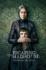 Watch Escaping the Madhouse: The Nellie Bly Story 9movies