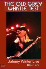 Watch Johnny Winter Live The Old Grey Whistle Test 9movies