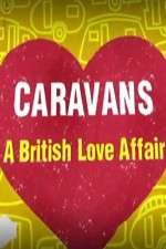 Watch Caravans: A British Love Affair 9movies