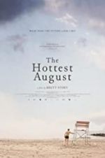 Watch The Hottest August 9movies