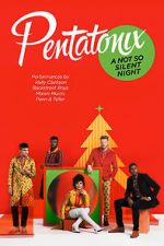 Watch Pentatonix: A Not So Silent Night 9movies