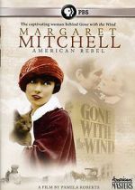 Watch Margaret Mitchell: American Rebel 9movies