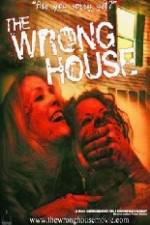 Watch The Wrong House 9movies