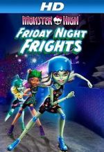 Watch Monster High: Friday Night Frights 9movies