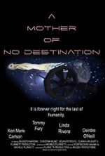 Watch A Mother of No Destination 9movies