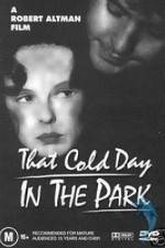 Watch That Cold Day in the Park 9movies